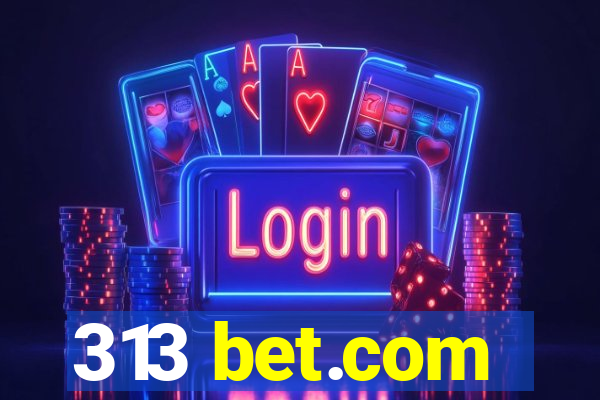 313 bet.com